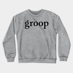 groop2: the biggening Crewneck Sweatshirt